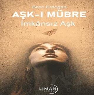 Aşk-ı Mübre İmkansız Aşk