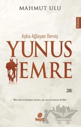 Aşka Ağlayan Derviş Yunus Emre – Mahmut Ulu – Hayat Yayınları kitap kapağı