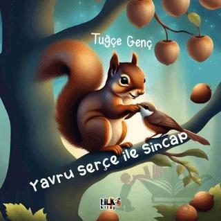 Yavru Serçe İle Sincap
