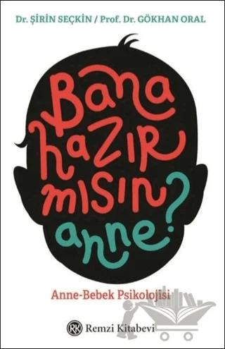 Bana Hazır mısın Anne?
