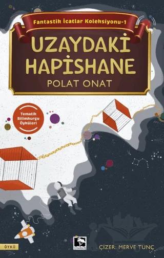 Fantastik İcatlar Koleksiyonu-1 Uzaydaki Hapishane
