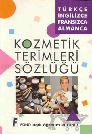 Kozmetik Terimleri Sözlüğü Türkçe-İngilizce / Fransızca-Almanca