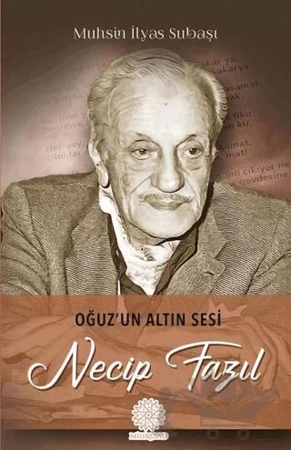 Oğuz'un Altın Sesi Necip Fazıl