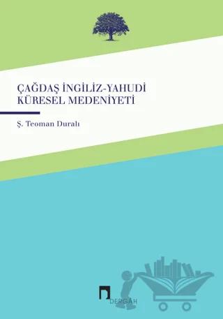 Çağdaş İngiliz-Yahudi Küresel Medeniyeti