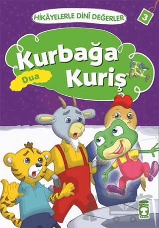 Hikayelerle Dini Değerler 3 - Kurbağa Kuriş Dua
