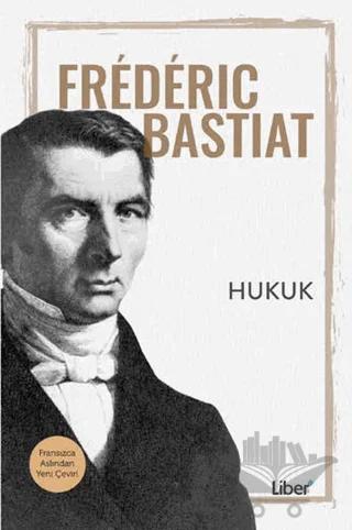 Hukuk – Frederic Bastiat – Liber Plus Yayınları kitap kapağı