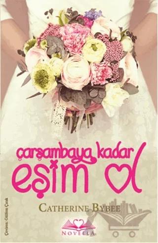 Çarşambaya Kadar Eşim Ol