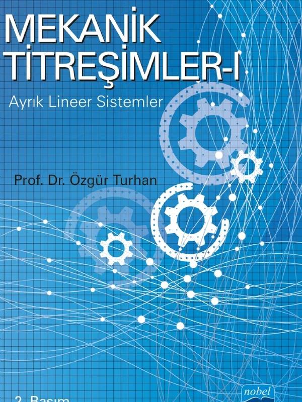 MEKANİK TİTREŞİMLER - I: Ayrık Lineer Sistemler