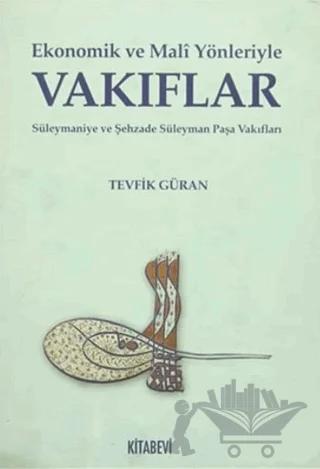 Ekonomik ve Mali Yönleriyle Vakıflar