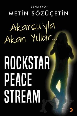Akarsu’yla Akan Yıllar – Rockstar Peace Stream