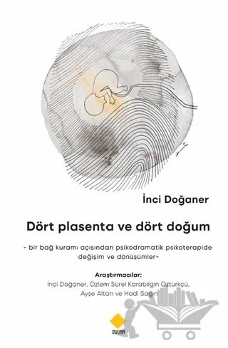 Dört Plasenta ve Dört Doğum