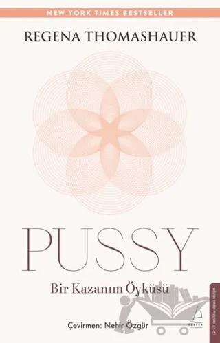 Pussy: Bir Kazanım Öyküsü