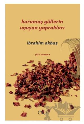 Kurumuş Güllerin Uçuşan Yaprakları