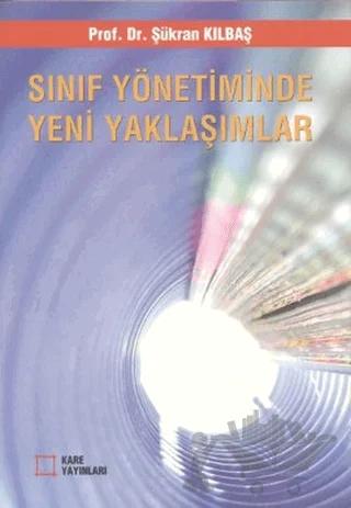 Sınıf Yönetiminde Yeni Yaklaşımlar