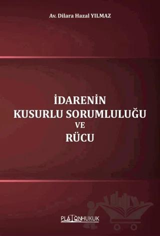 İdarenin Kusurlu Sorumluluğu ve Rücu