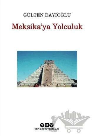 Meksika’ya Yolculuk