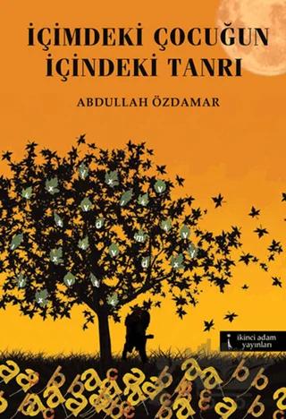 İçimdeki Çocuğun İçindeki Tanrı