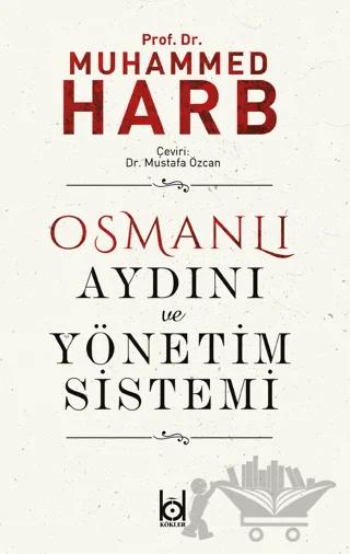 Osmanlı Aydını ve Yönetim Sistemi