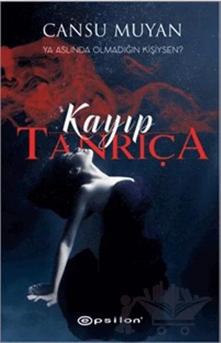Kayıp Tanrıça – Cansu Muyan – Epsilon Yayınevi kitap kapağı