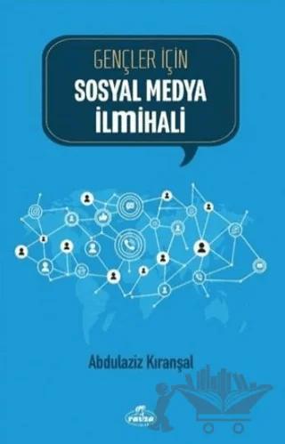 Gençler İçin Sosyal Medya İlmihali