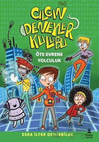 Çılgın Deneyler Kulübü Öte Evrene Yolculuk