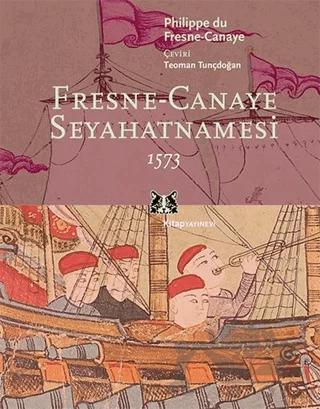 Fresne-Canaye Seyahatnamesi 1573