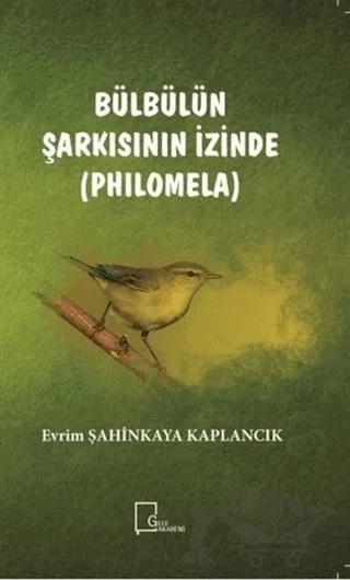 Bülbülün Şarkısının İzinde (Philomela)