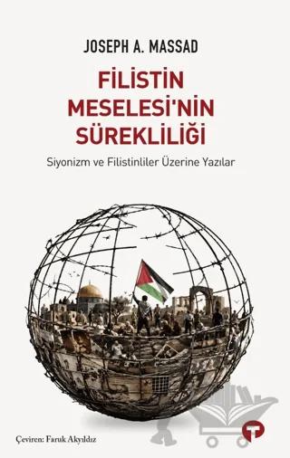 Filistin Meselesi’nin Sürekliliği