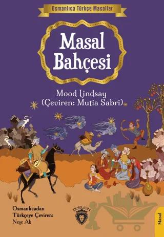 Osmanlıca Türkçe Masallar: Masal Bahçesi