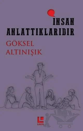 İnsan Anlattıklarıdır