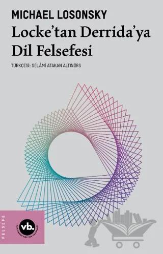 Locke’tan Derrida’ya Dil Felsefesi