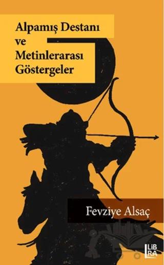 Alpamış Destanı ve Metinlerarası Göstergeler