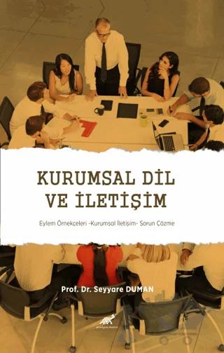Kurumsal Dil ve İletişim Eylem Örnekçeleri - Kurumsal İletişim - Sorun Çözme