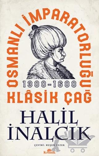 Osmanlı İmparatorluğu Klasik Çağ 1300 - 1600