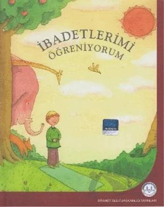 İbadetlerimi Öğreniyorum