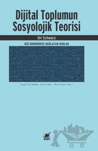 Dijital Toplumun Sosyolojik Teorisi