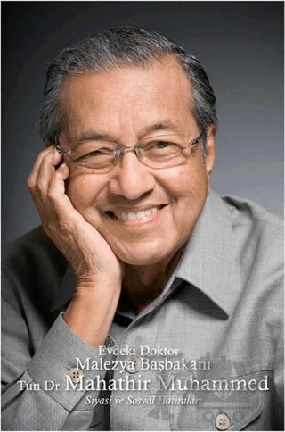 Evdeki Doktor Malezya Başbakanı Tun Dr. Mahathir Muhammed