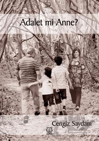 Adalet mi Anne?
