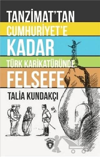 Tanzimat'tan Cumhuriyet'e Kadar Türk Karikatüründe Felsefe