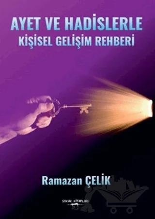 Ayet ve Hadislerle Kişisel Gelişim Rehberi