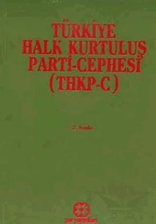 Türkiye Halk Kurtuluş Parti - Cephesi (THKP-C) – Kolektif – Yar Yayınları kitap kapağı
