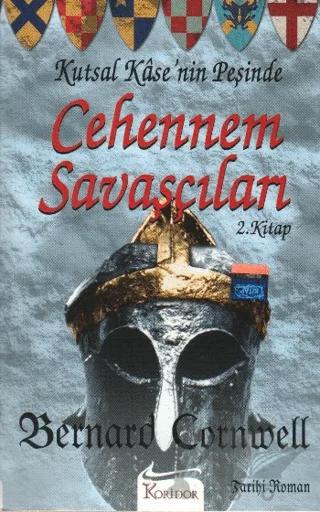 Cehennem Savaşçıları Kutsal Kase’nin Peşinde 2. Kitap
