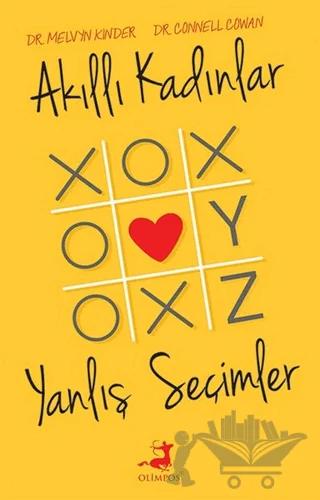 Akıllı Kadınlar Yanlış Seçimler