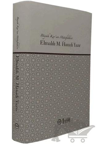 Büyük Kur'an Mütefekkiri Elmalılı M. Hamdi Yazır