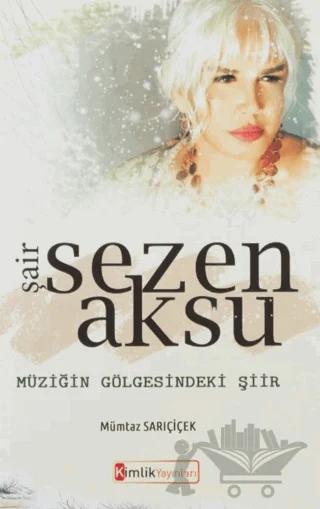 Şair Sezen Aksu