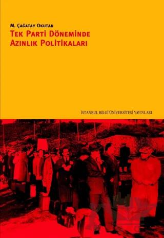 Tek Parti Döneminde Azınlık Politikaları