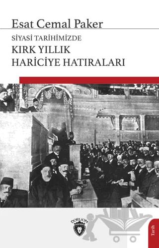 Siyasi Tarihimizde Kırk Yıllık Hariciye Hatıraları