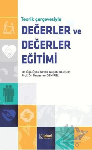 Teorik Çerçevesiyle Değerler ve Değerler Eğitimi