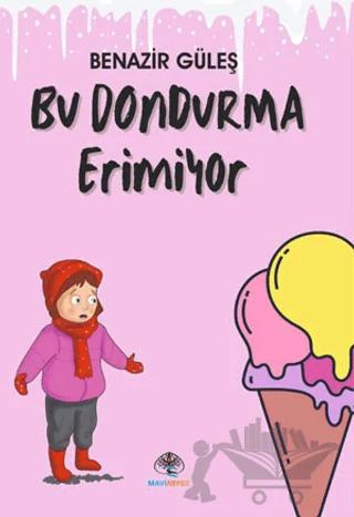 Bu Dondurma Erimiyor