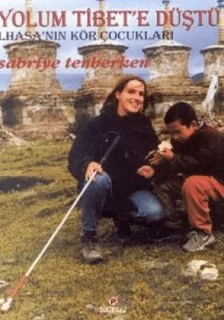 Yolum Tibet'e Düştü